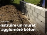 COMMENT CONSTRUIRE UN MURET : CONSEIL & MÉTHODE